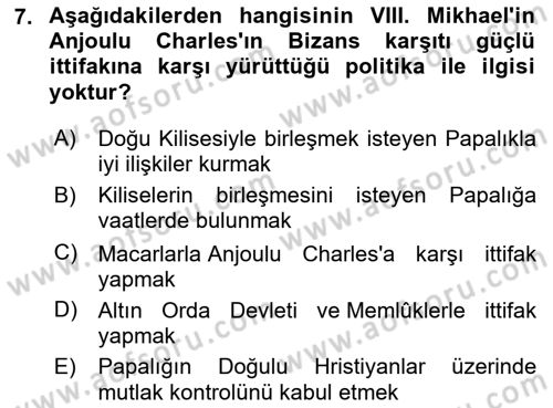 Bizans Tarihi Dersi 2023 - 2024 Yılı (Final) Dönem Sonu Sınav Soruları 7. Soru