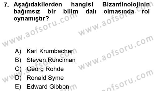 Bizans Tarihi Dersi 2023 - 2024 Yılı Yaz Okulu Sınav Soruları 7. Soru