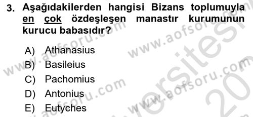 Bizans Tarihi Dersi 2024 - 2025 Yılı (Vize) Ara Sınav Soruları 3. Soru