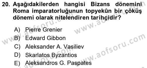 Bizans Tarihi Dersi 2024 - 2025 Yılı (Final) Dönem Sonu Sınav Soruları 20. Soru