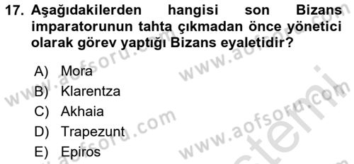 Bizans Tarihi Dersi 2024 - 2025 Yılı Yaz Okulu Sınav Soruları 17. Soru