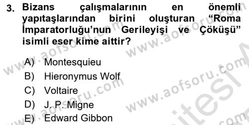 Bizans Tarihi Dersi 2024 - 2025 Yılı Yaz Okulu Sınav Soruları 3. Soru