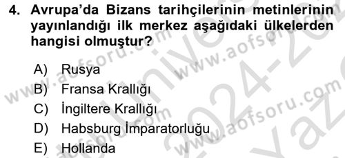 Bizans Tarihi Dersi 2024 - 2025 Yılı Yaz Okulu Sınav Soruları 4. Soru