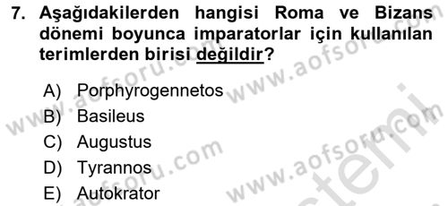 Bizans Tarihi Dersi 2024 - 2025 Yılı Yaz Okulu Sınav Soruları 7. Soru