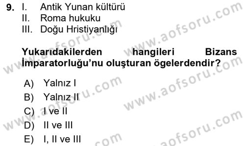 Bizans Tarihi Dersi 2025 - 2026 Yılı (Vize) Ara Sınav Soruları 9. Soru