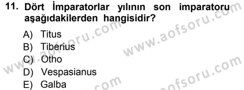 Hellen ve Roma Tarihi Dersi 2012 - 2013 Yılı (Final) Dönem Sonu Sınav Soruları 11. Soru