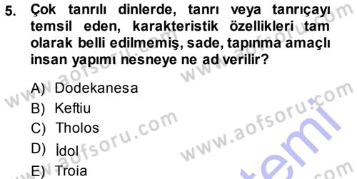 Hellen ve Roma Tarihi Dersi 2013 - 2014 Yılı (Vize) Ara Sınav Soruları 5. Soru