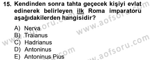 Hellen ve Roma Tarihi Dersi 2013 - 2014 Yılı (Final) Dönem Sonu Sınav Soruları 15. Soru