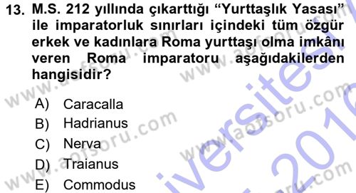 Hellen ve Roma Tarihi Dersi 2015 - 2016 Yılı (Final) Dönem Sonu Sınav Soruları 13. Soru