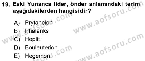 Hellen ve Roma Tarihi Dersi 2017 - 2018 Yılı (Vize) Ara Sınav Soruları 19. Soru