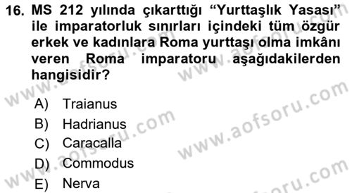 Hellen ve Roma Tarihi Dersi 2017 - 2018 Yılı (Final) Dönem Sonu Sınav Soruları 16. Soru