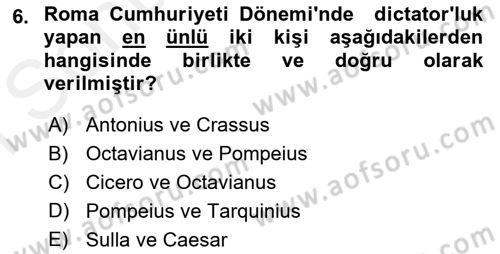 Hellen ve Roma Tarihi Dersi 2017 - 2018 Yılı (Final) Dönem Sonu Sınavı 6. Soru