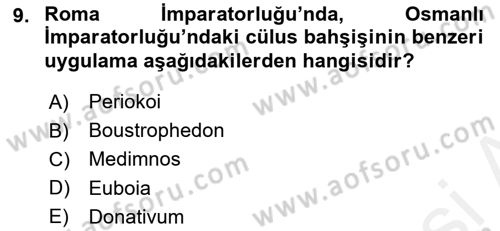 Hellen ve Roma Tarihi Dersi 2017 - 2018 Yılı (Final) Dönem Sonu Sınav Soruları 9. Soru