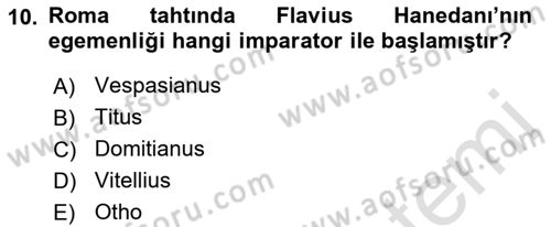 Hellen ve Roma Tarihi Dersi 2019 - 2020 Yılı (Final) Dönem Sonu Sınav Soruları 10. Soru