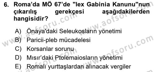 Hellen ve Roma Tarihi Dersi 2019 - 2020 Yılı (Final) Dönem Sonu Sınav Soruları 6. Soru