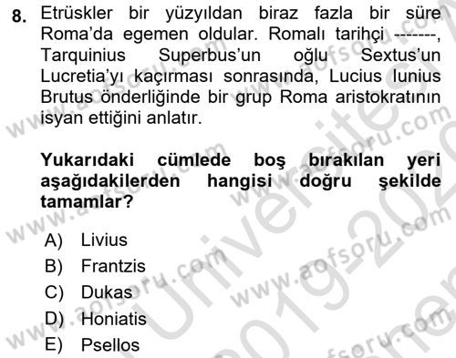 Hellen ve Roma Tarihi Dersi 2019 - 2020 Yılı (Final) Dönem Sonu Sınav Soruları 8. Soru