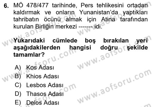 Hellen ve Roma Tarihi Dersi 2021 - 2022 Yılı Yaz Okulu Sınav Soruları 6. Soru