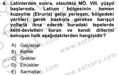 Hellen ve Roma Tarihi Dersi 2022 - 2023 Yılı (Final) Dönem Sonu Sınav Soruları 6. Soru