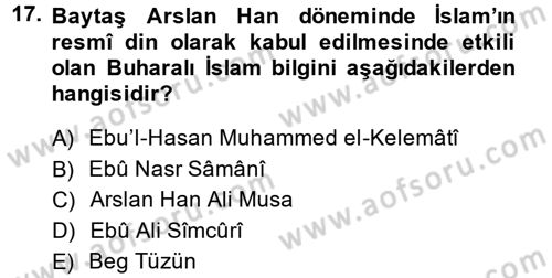 İlk Müslüman Türk Devletleri Dersi 2013 - 2014 Yılı (Vize) Ara Sınav Soruları 17. Soru