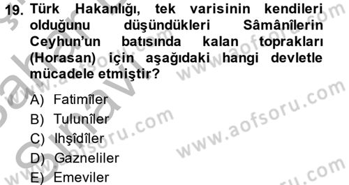 İlk Müslüman Türk Devletleri Dersi 2013 - 2014 Yılı (Vize) Ara Sınav Soruları 19. Soru