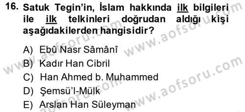 İlk Müslüman Türk Devletleri Dersi 2014 - 2015 Yılı (Vize) Ara Sınav Soruları 16. Soru