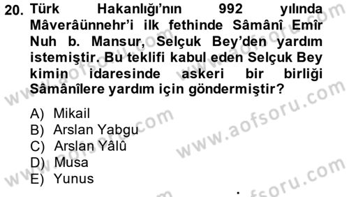 İlk Müslüman Türk Devletleri Dersi 2014 - 2015 Yılı (Vize) Ara Sınav Soruları 20. Soru