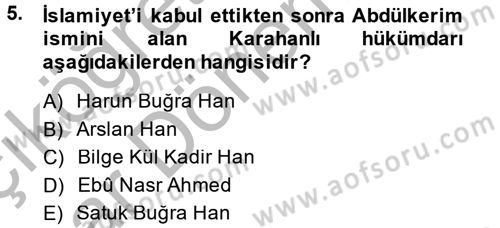 İlk Müslüman Türk Devletleri Dersi 2014 - 2015 Yılı (Vize) Ara Sınav Soruları 5. Soru
