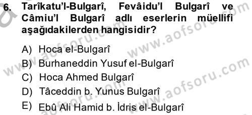 İlk Müslüman Türk Devletleri Dersi 2014 - 2015 Yılı (Vize) Ara Sınav Soruları 6. Soru