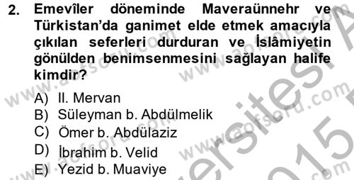 İlk Müslüman Türk Devletleri Dersi 2014 - 2015 Yılı (Final) Dönem Sonu Sınav Soruları 2. Soru