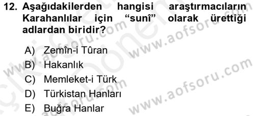 İlk Müslüman Türk Devletleri Dersi 2015 - 2016 Yılı (Vize) Ara Sınav Soruları 12. Soru
