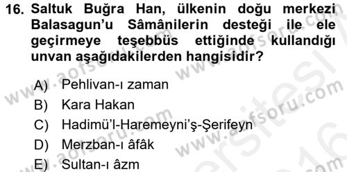 İlk Müslüman Türk Devletleri Dersi 2015 - 2016 Yılı (Vize) Ara Sınav Soruları 16. Soru