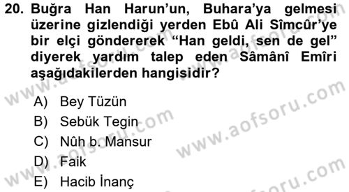 İlk Müslüman Türk Devletleri Dersi 2015 - 2016 Yılı (Vize) Ara Sınav Soruları 20. Soru