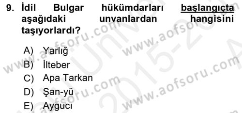 İlk Müslüman Türk Devletleri Dersi 2015 - 2016 Yılı (Vize) Ara Sınav Soruları 9. Soru