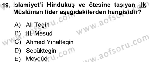 İlk Müslüman Türk Devletleri Dersi 2015 - 2016 Yılı (Final) Dönem Sonu Sınav Soruları 19. Soru