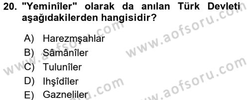 İlk Müslüman Türk Devletleri Dersi 2015 - 2016 Yılı (Final) Dönem Sonu Sınav Soruları 20. Soru