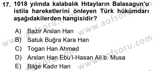 İlk Müslüman Türk Devletleri Dersi 2016 - 2017 Yılı (Vize) Ara Sınav Soruları 17. Soru
