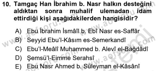 İlk Müslüman Türk Devletleri Dersi 2016 - 2017 Yılı (Final) Dönem Sonu Sınav Soruları 10. Soru