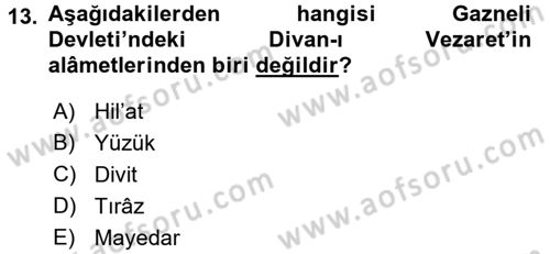 İlk Müslüman Türk Devletleri Dersi 2016 - 2017 Yılı (Final) Dönem Sonu Sınav Soruları 13. Soru