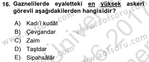 İlk Müslüman Türk Devletleri Dersi 2016 - 2017 Yılı (Final) Dönem Sonu Sınav Soruları 16. Soru