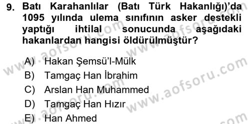 İlk Müslüman Türk Devletleri Dersi 2016 - 2017 Yılı (Final) Dönem Sonu Sınav Soruları 9. Soru