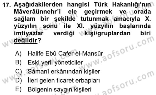 İlk Müslüman Türk Devletleri Dersi 2017 - 2018 Yılı (Vize) Ara Sınav Soruları 17. Soru