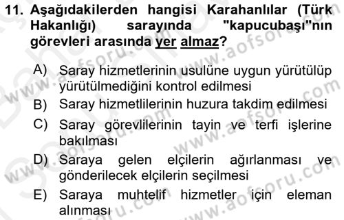 İlk Müslüman Türk Devletleri Dersi 2017 - 2018 Yılı (Final) Dönem Sonu Sınav Soruları 11. Soru