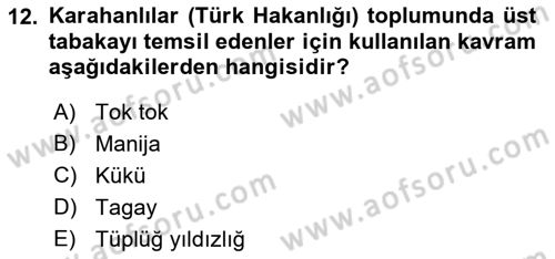 İlk Müslüman Türk Devletleri Dersi 2017 - 2018 Yılı (Final) Dönem Sonu Sınavı 12. Soru