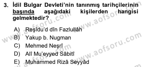İlk Müslüman Türk Devletleri Dersi 2017 - 2018 Yılı (Final) Dönem Sonu Sınav Soruları 3. Soru
