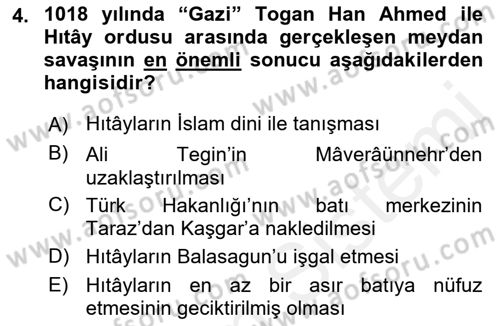 İlk Müslüman Türk Devletleri Dersi 2017 - 2018 Yılı (Final) Dönem Sonu Sınav Soruları 4. Soru