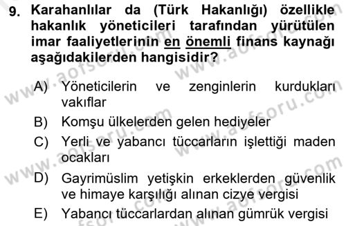 İlk Müslüman Türk Devletleri Dersi 2017 - 2018 Yılı (Final) Dönem Sonu Sınav Soruları 9. Soru