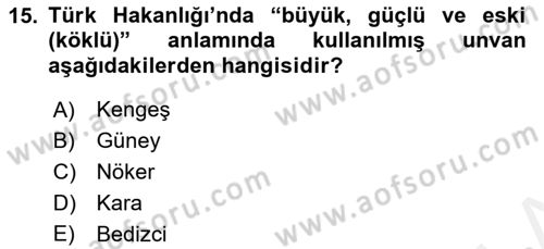 İlk Müslüman Türk Devletleri Dersi 2018 - 2019 Yılı (Vize) Ara Sınav Soruları 15. Soru
