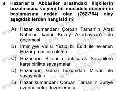 İlk Müslüman Türk Devletleri Dersi 2018 - 2019 Yılı (Vize) Ara Sınav Soruları 4. Soru