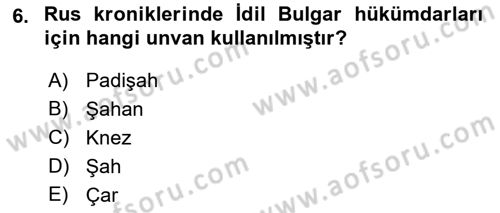 İlk Müslüman Türk Devletleri Dersi 2018 - 2019 Yılı (Vize) Ara Sınavı 6. Soru