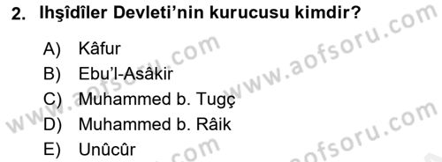 İlk Müslüman Türk Devletleri Dersi 2018 - 2019 Yılı (Final) Dönem Sonu Sınav Soruları 2. Soru